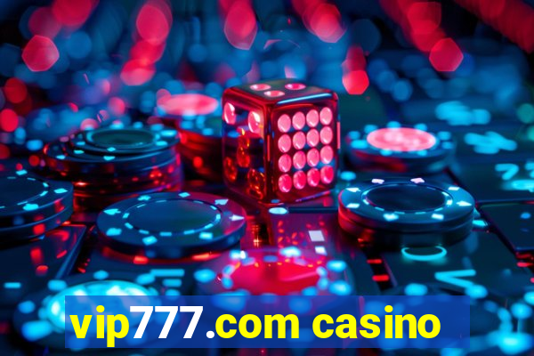 vip777.com casino